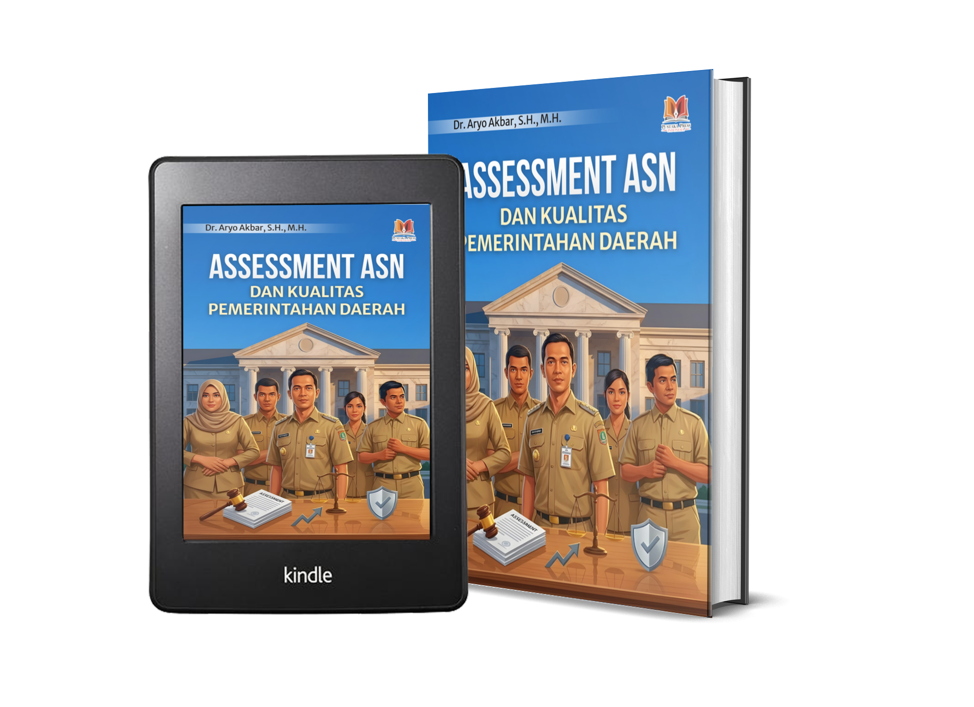 ASSESSMENT ASN DAN KUALITAS PEMERINTAHAN DAERAH – Pustakapress.id